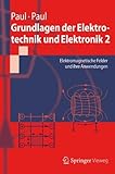 Image de Grundlagen der Elektrotechnik und Elektronik 2: Elektromagnetische Felder und ihre Anwendungen (Springer-Lehrbuch)