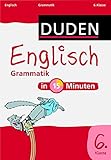 Duden - Englisch in 15 Minuten - Grammatik 6. Klasse (Duden - In 15 Minuten) by 