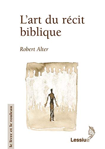 Télécharger L'art du récit biblique Gratuit