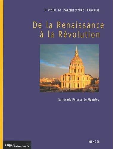 Histoire de l'architecture française. 2, De la Renaissance à la Révolution