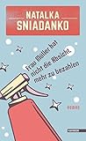 Frau Müller hat nicht die Absicht, mehr zu bezahlen von Natalka Sniadanko