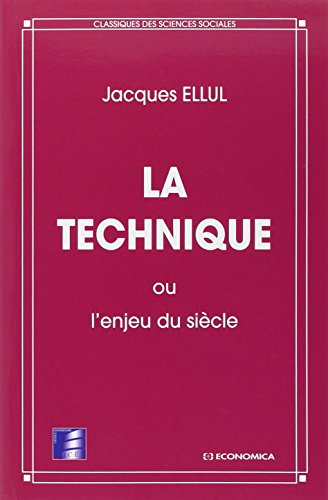 La technique, ou, L'enjeu du siècle La technique, ou, L'enjeu du siècle