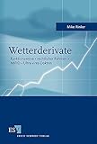 Image de Wetterderivate: Funktionsweise - rechtlicher Rahmen - MiFID - Ultra-vires-Doktrin