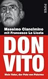 Don Vito: Mein Vater, der Pate von Palermo by Massimo Ciancimino (2010-11-27) by 