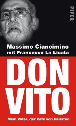 Don Vito: Mein Vater, der Pate von Palermo by Massimo Ciancimino (2010-11-27)