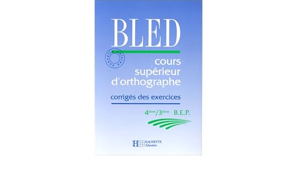 Cours Supérieur Dorthographe 4e 3e Bep Corrigé Des - 