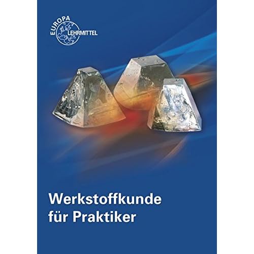 Werkstoffkunde für Praktiker