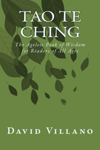 Tao Te Ching: The Ageless Book of Wisdom for Readers of All Ages