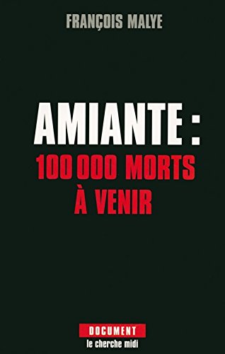 Download Amiante : 100 000 morts à venir Download Amiante : 100 000 morts à venir