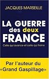 La Guerre des deux France : Celle qui avance et celle qui freine