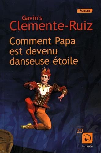 couverture de : Comment papa est devenu danseuse etoile ?