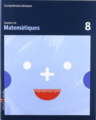 Quadern Matemàtiques 8 cicle mitjà Competències bàsiques