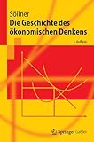 Die Geschichte des ökonomischen Denkens (Springer-Lehrbuch) by Fritz Söllner
