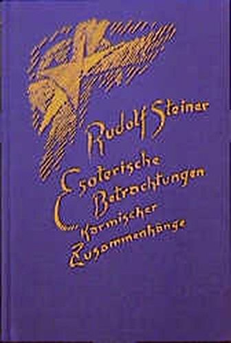 Esoterische Betrachtungen karmischer Zusammenhänge, 6 Bde., Bd.5 (Rudolf Steiner Gesamtausgabe / Schriften und Vorträge)