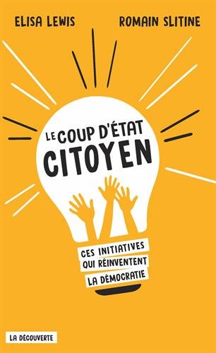 couverture de : Le coup d'&Eacute;tat citoyen