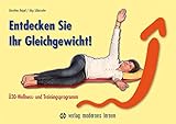 Entdecken Sie Ihr Gleichgewicht!: Ü30-Wellness- und Trainingsprogramm by 