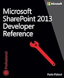 Microsoft SharePoint 2013 Developer Reference (English Edition) by 