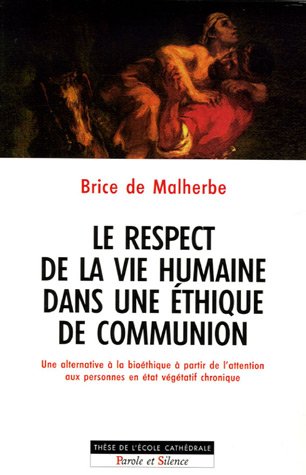 Télécharger Le respect de la vie humaine dans une éthique de communion : Une alternative à la bioéthique à p PDF
