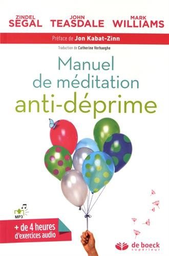 Télécharger Kindle livres à iPad gratuitement Manuel de méditation anti-déprime by author 2807302769 ePub