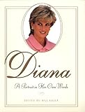 Diana: A Portrait in Her Own Words by Bill Adler