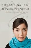 Image de Between Two Worlds: My Life and Captivity in Iran