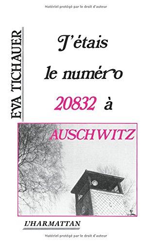 couverture de : J'&eacute;tais le num&eacute;ro 20832 &agrave; Auschwitz