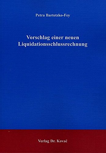 Vorschlag einer neuen Liquidationsschlussrechnung