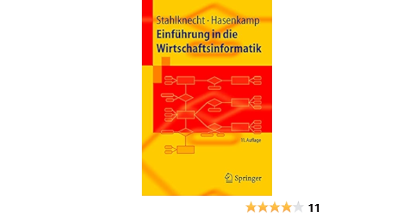 Einfuhrung In Die Wirtschaftsinformatik Springer Lehrbuch German Stahlknecht Peter Amazon De Bucher