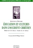 Image de Education et cultures dans l'Occident chrétien : Du début du XIIe siècle au milieu du XVe siècle