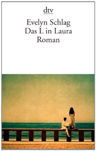 Das L in Laura: Roman