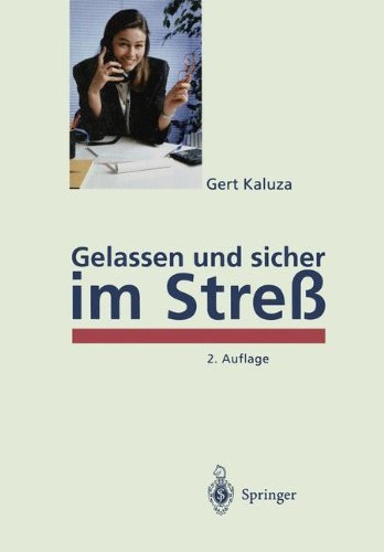 Download Gelassen und sicher im Streß: Psychologisches Programm zur Gesundheitsförderung Download Gelassen und sicher im Streß: Psychologisches Programm zur Gesundheitsförderung