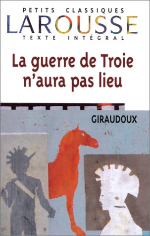 couverture de : La guerre de Troie n'aura pas lieu