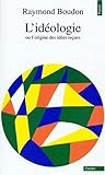 Image de L'idéologie, ou, L'origine des idées reçues