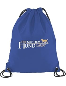Shirtstreet24, Die mit dem Hund läuft, Turnbeutel Rucksack Sport Beutel