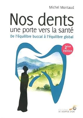SOUFFLE OR Nos dents une porte vers la santé : De l'équilibre buccal à l'équilibre global