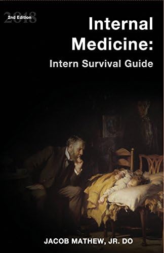 Internal Medicine: Intern Survival Guide