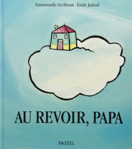 Book's Cover of Au revoir papa