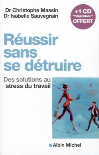 couverture de : R&eacute;ussir sans se d&eacute;truire