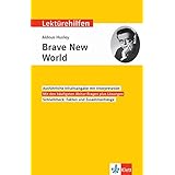 Klett Lektürehilfen Aldous Huxley, Brave New World: Interpretationshilfe für Oberstufe und Abitur in englischer Sprache