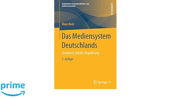 Das Mediensystem Deutschlands Strukturen Märkte - 