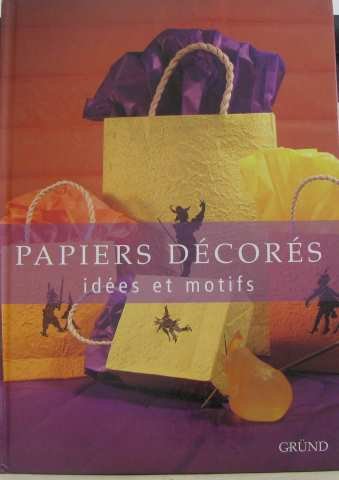 couverture de : Papiers d&eacute;cor&eacute;s