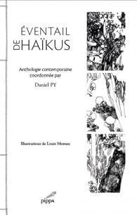Daniel Py Inventor Éventail de haïkus - Daniel Py - Babelio