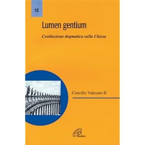 Lumen gentium. Costituzione dogmatica sulla Chiesa