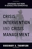 Image de Crisis Intervention and Crisis Management: Strategies that Work in Schools and Communities