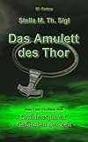 Image de Das Amulett des Thor - Druidenspuren und Gefährten der Zeit