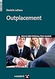 Outplacement (Praxis der Personalpsychologie, Band 23) by 