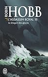 L'Assassin royal, Tome 11 : Le dragon des glaces