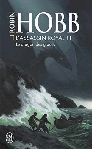 L'Assassin royal, Tome 11 : Le dragon des glaces L'Assassin royal, Tome 11 : Le dragon des glaces