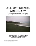Image de All My Friends Are Crazy (English Edition)