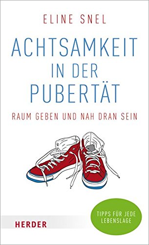 Download Achtsamkeit in der Pubertät: Raum geben und nah dran sein Download Achtsamkeit in der Pubertät: Raum geben und nah dran sein